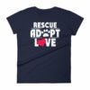 Rescue Adopt Love Cat Paw Dog Rescue and Adopt Women's T-Shirt - Image 4