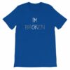 I'm Ok - I'm Broken Invisible Illness T-Shirt - Image 23