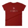 I'm Ok - I'm Broken Invisible Illness Women's T-Shirt - Image 13