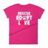 Rescue Adopt Love Cat Paw Dog Rescue and Adopt Women's T-Shirt - Image 15