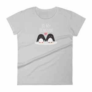 Be My Penguin Couples Mates For Life Women's T-Shirt - Image 11
