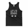 I Hope Your Day Is As Nice As My Biceps Workout Tank top