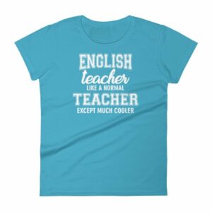 English Teacher Like A Normal Teacher Much Cooler Women's T-Shirt - Image 11