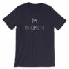 I'm Ok - I'm Broken Invisible Illness T-Shirt - Image 12