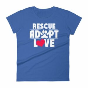 Rescue Adopt Love Dog Paw Dog Rescue and Adopt Women's T-Shirt - Image 9