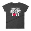 Rescue Adopt Love Cat Paw Dog Rescue and Adopt Women's T-Shirt - Image 3