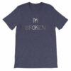 I'm Ok - I'm Broken Invisible Illness T-Shirt - Image 7