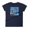 Water Polo Like Swimming But With Balls Funny Women's T-Shirt - Image 4