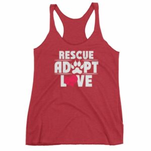 Rescue Adopt Love Dog Paw Dog Rescue and Adopt Women's tank top - Image 12