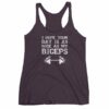 I Hope Your Day Is As Nice As My Biceps Workout Women's tank top - Image 8