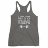 I Hope Your Day Is As Nice As My Biceps Workout Women's tank top - Image 4
