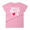 Rescue Adopt Love Cat Paw Dog Rescue and Adopt Women's T-Shirt - Image 14