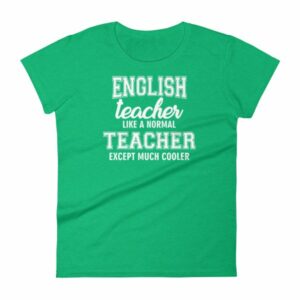 English Teacher Like A Normal Teacher Much Cooler Women's T-Shirt - Image 9