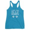 I Hope Your Day Is As Nice As My Biceps Workout Women's tank top - Image 11
