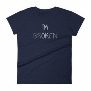 I'm Ok - I'm Broken Invisible Illness Women's T-Shirt - Image 4