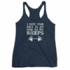 I Hope Your Day Is As Nice As My Biceps Workout Women's tank top - Image 5
