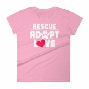 Rescue Adopt Love Dog Paw Dog Rescue and Adopt Women's T-Shirt - Image 14