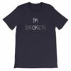 I'm Ok - I'm Broken Invisible Illness T-Shirt - Image 11