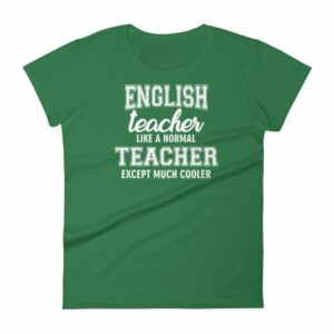 English Teacher Like A Normal Teacher Much Cooler Women's T-Shirt - Image 7