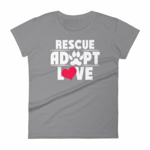 Rescue Adopt Love Dog Paw Dog Rescue and Adopt Women's T-Shirt - Image 5