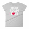Rescue Adopt Love Cat Paw Dog Rescue and Adopt Women's T-Shirt - Image 11