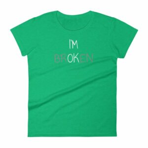 I'm Ok - I'm Broken Invisible Illness Women's T-Shirt - Image 10