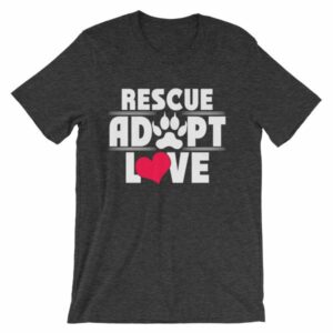 Rescue Adopt Love Dog Paw Dog Rescue and Adopt T-Shirt - Image 6