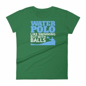 Water Polo Like Swimming But With Balls Funny Women's T-Shirt - Image 8