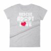Rescue Adopt Love Cat Paw Dog Rescue and Adopt Women's T-Shirt - Image 7