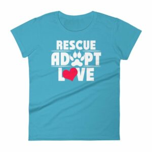 Rescue Adopt Love Dog Paw Dog Rescue and Adopt Women's T-Shirt - Image 12