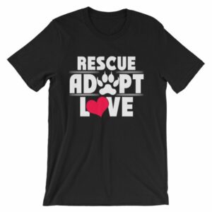 Rescue Adopt Love Dog Paw Dog Rescue and Adopt T-Shirt