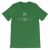 I'm Ok - I'm Broken Invisible Illness T-Shirt - Image 17