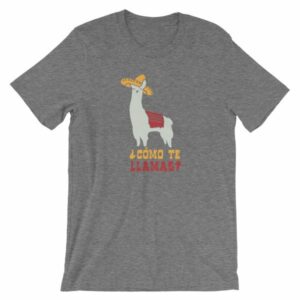 Como Te Llamas Funny Llama Spanish Word Humor T-Shirt - Image 10