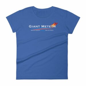 Giant Meteor Making America Molten Again Political Women's T-Shirt - Image 9