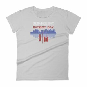 We Will Never Forget September 11th Patriot Day Women's T-shirt - Image 11