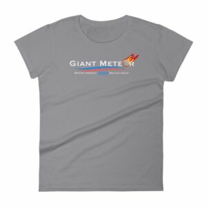 Giant Meteor Making America Molten Again Political Women's T-Shirt - Image 5