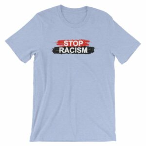 Stop Racism All One Race Anti-Racism T-Shirt - Image 10