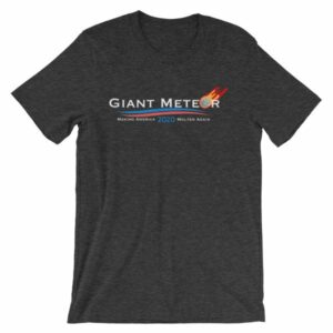 Giant Meteor Making America Molten Again Political T-Shirt - Image 8