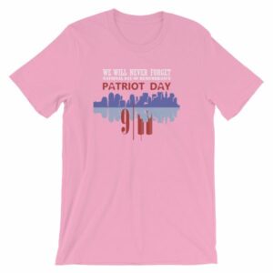 We Will Never Forget September 11th Patriot Day T-shirt - Image 14