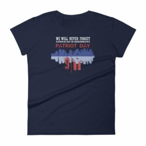 We Will Never Forget September 11th Patriot Day Women's T-shirt - Image 4