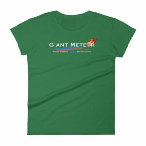 Giant Meteor Making America Molten Again Political Women's T-Shirt - Image 8