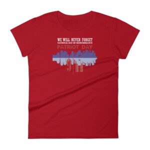 We Will Never Forget September 11th Patriot Day Women's T-shirt - Image 17