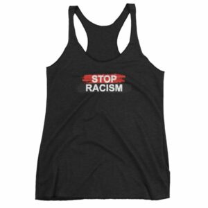 Stop Racism All One Race Anti-Racism Women's tank top
