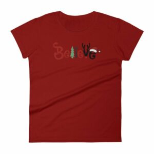 Believe All Things Christmas Rudolph Santa Holiday Woman's T-Shirt - Image 15