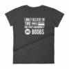 I Believe In The 1st Amendment And Boobs Funny Women's T-Shirt - Image 3