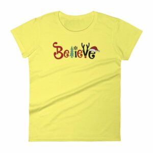 Believe All Things Christmas Rudolph Santa Holiday Woman's T-Shirt - Image 13