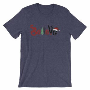 Believe All Things Christmas Rudolph Santa Holiday T-Shirt - Image 4