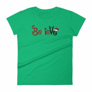 Believe All Things Christmas Rudolph Santa Holiday Woman's T-Shirt - Image 11