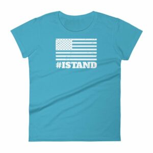 I Stand American Flag Hashtag Anthem Woman's T-Shirt - Image 13
