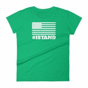 I Stand American Flag Hashtag Anthem Woman's T-Shirt - Image 10